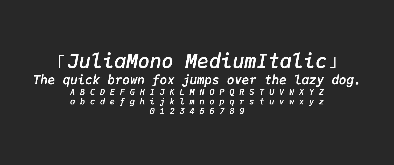 JuliaMono-MediumItalic字体预览