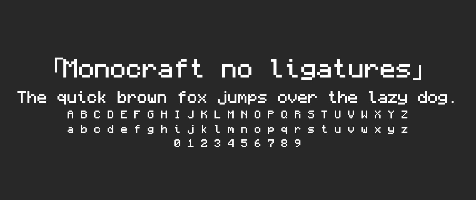 Monocraft-no-ligatures字体预览