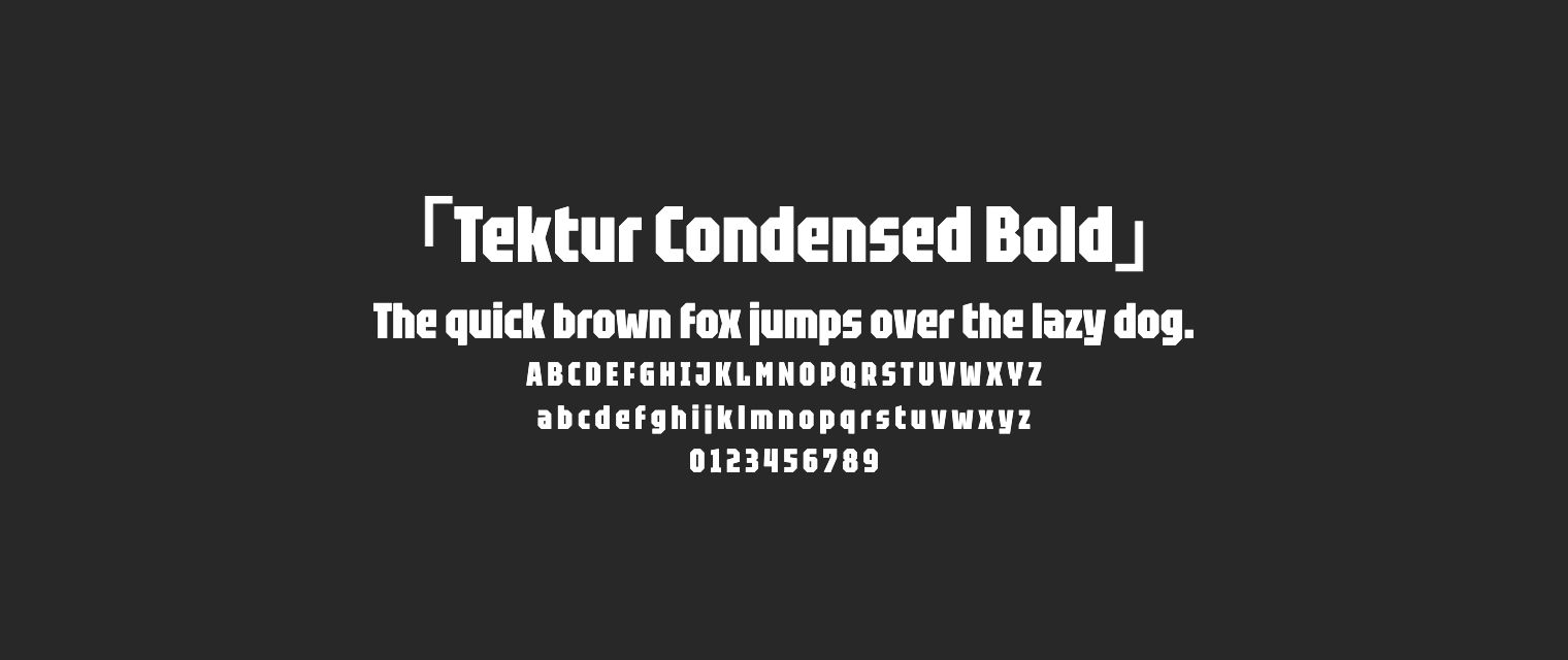 Tektur-Condensed-Bold字体预览